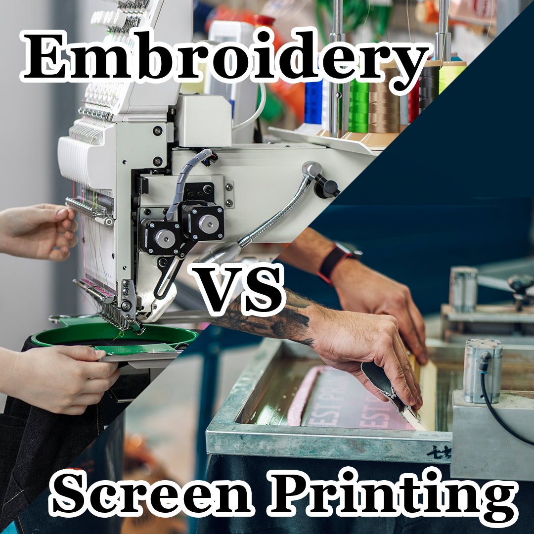 Screen Printing vs. Embroidery: Choosing the Right Method for Your Custom Apparel